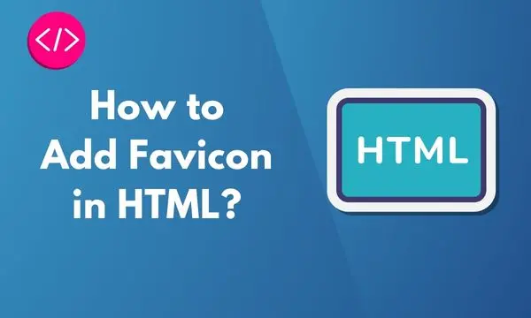 How to Add Favicon in HTML