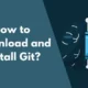 How to Download and Install Git