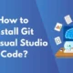 How to Install Git in Visual Studio Code